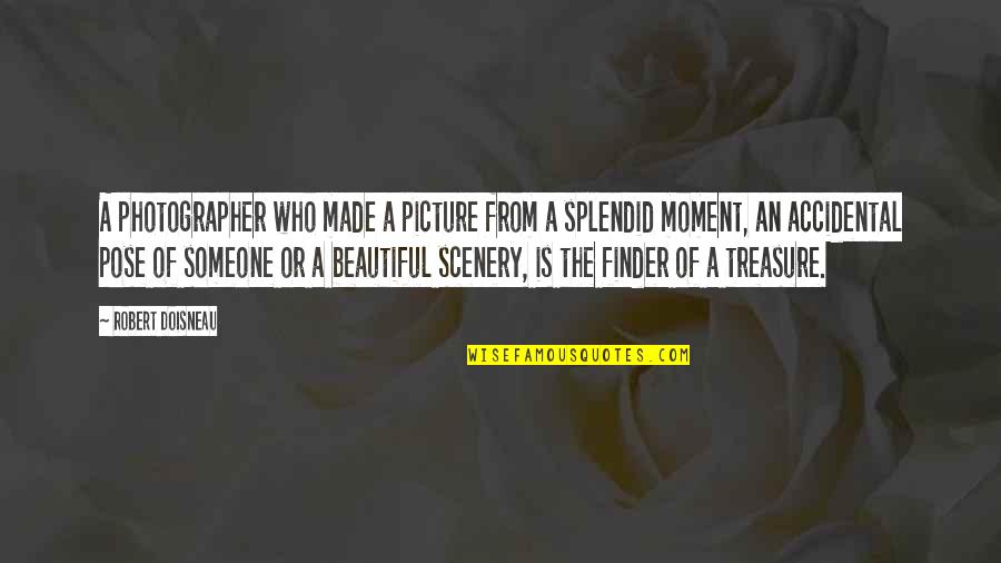 Chote Sahibzade Quotes By Robert Doisneau: A photographer who made a picture from a Chote Sahibzade Quotes By Robert Doisneau: A photographer who made a picture from a