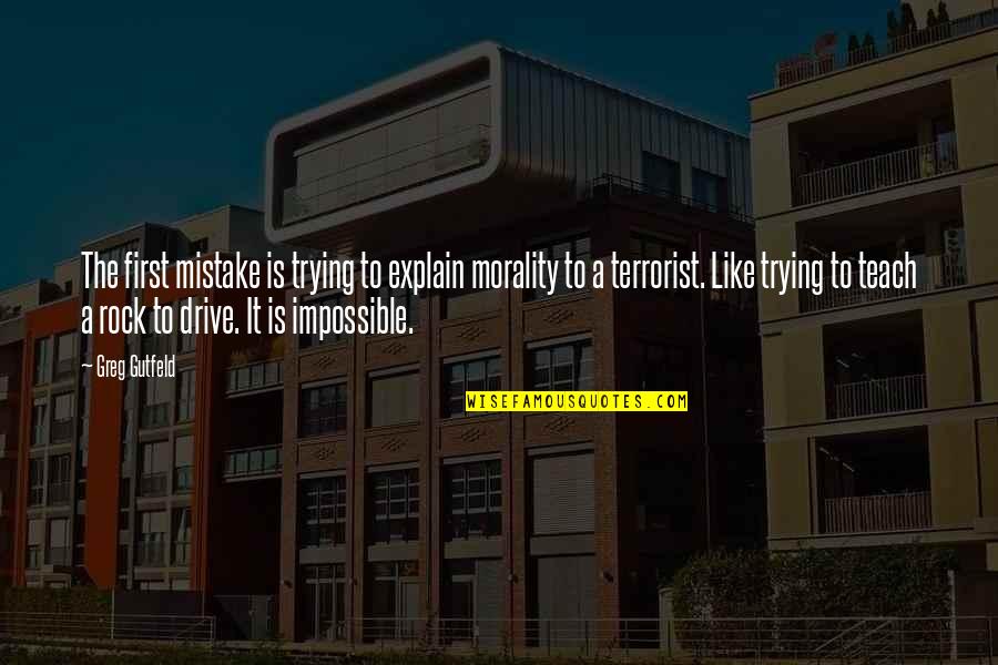 Chouette In French Quotes By Greg Gutfeld: The first mistake is trying to explain morality Chouette In French Quotes By Greg Gutfeld: The first mistake is trying to explain morality