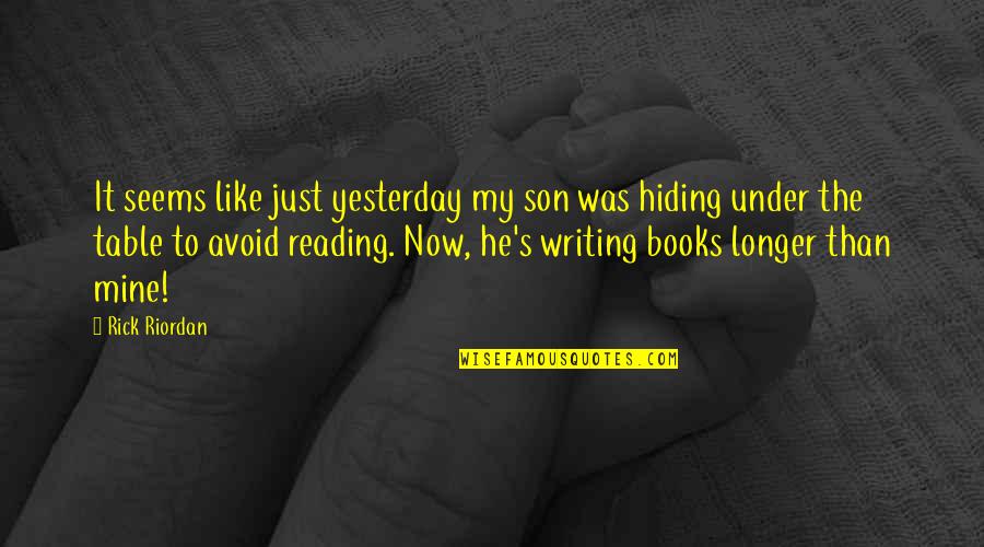 Choukri Ben Quotes By Rick Riordan: It seems like just yesterday my son was