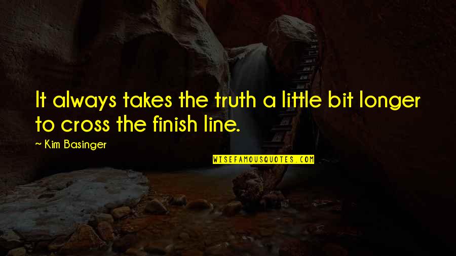 Chris And Cathy Quotes By Kim Basinger: It always takes the truth a little bit