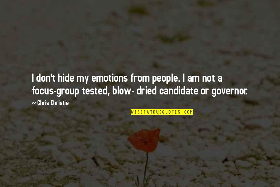 Chris Christie Quotes By Chris Christie: I don't hide my emotions from people. I