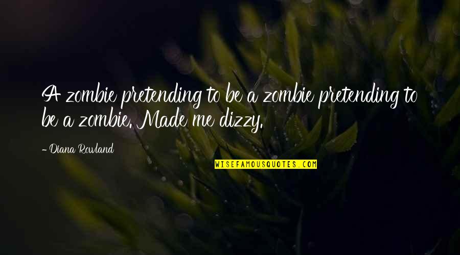 Chris Colfer Funny Quotes By Diana Rowland: A zombie pretending to be a zombie pretending