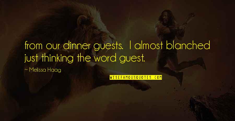 Chris Klug Quotes By Melissa Haag: from our dinner guests. I almost blanched just