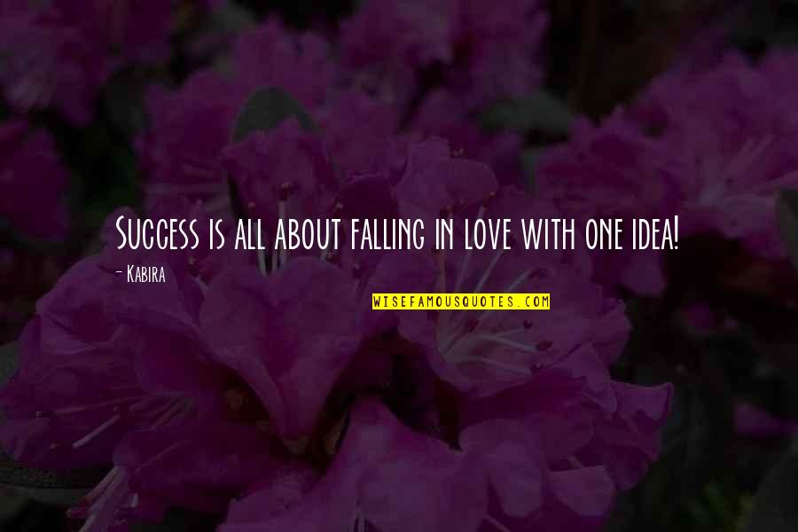 Chris Lowney Heroic Leadership Quotes By Kabira: Success is all about falling in love with