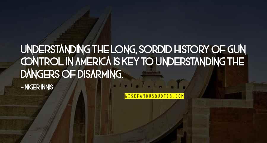 Chris Lumpkin Quotes By Niger Innis: Understanding the long, sordid history of gun control
