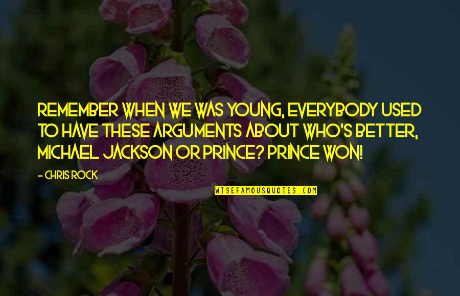Chris Young Quotes By Chris Rock: Remember when we was young, everybody used to Chris Young Quotes By Chris Rock: Remember when we was young, everybody used to