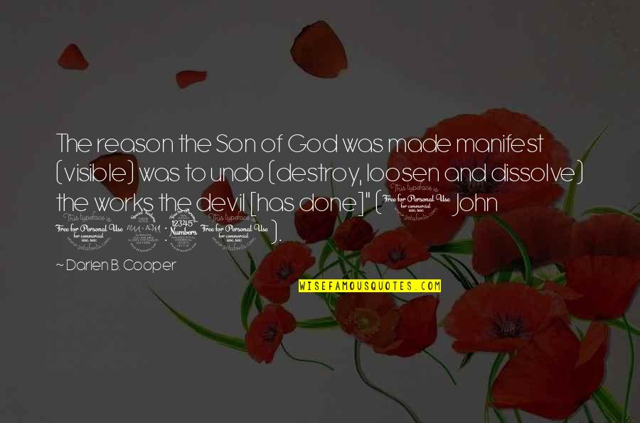 Chriselle Almeida Quotes By Darien B. Cooper: The reason the Son of God was made