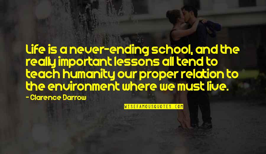 Chrismon Ornament Quotes By Clarence Darrow: Life is a never-ending school, and the really