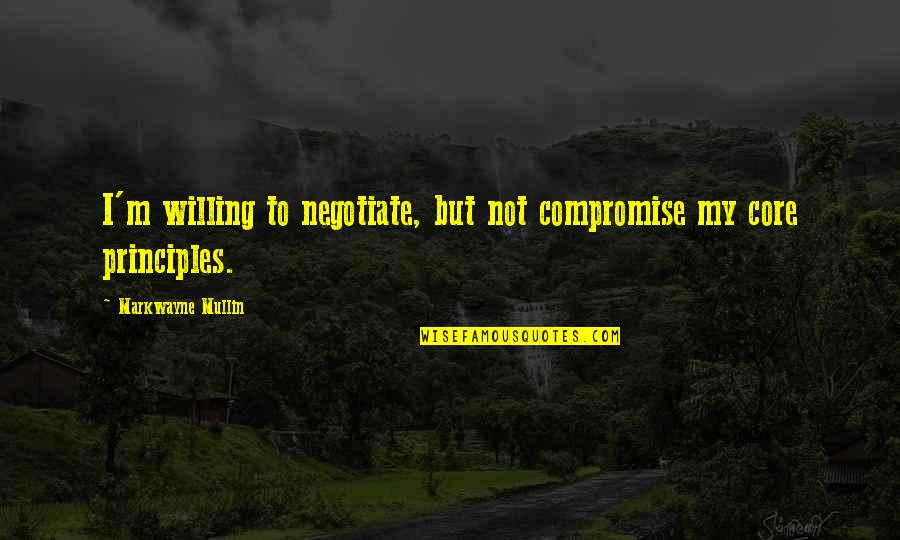 Christian And Poetry Quotes By Markwayne Mullin: I'm willing to negotiate, but not compromise my Christian And Poetry Quotes By Markwayne Mullin: I'm willing to negotiate, but not compromise my