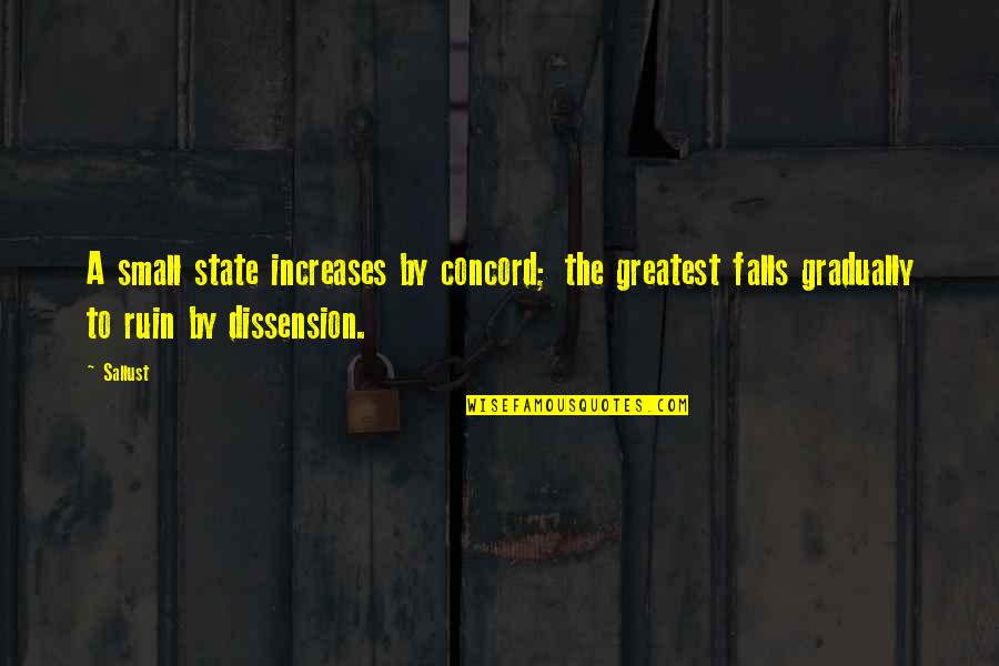 Christian Astronaut Quotes By Sallust: A small state increases by concord; the greatest