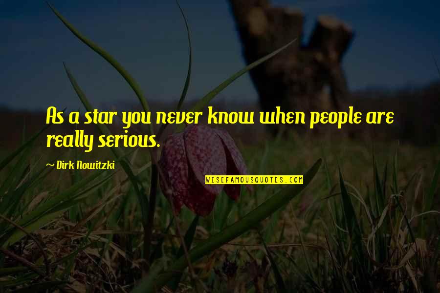 Christian Business Card Quotes By Dirk Nowitzki: As a star you never know when people Christian Business Card Quotes By Dirk Nowitzki: As a star you never know when people