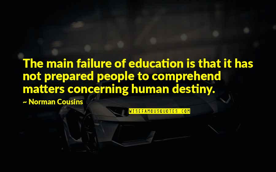 Christian Business Card Quotes By Norman Cousins: The main failure of education is that it Christian Business Card Quotes By Norman Cousins: The main failure of education is that it