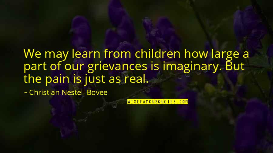 Christian Children Quotes By Christian Nestell Bovee: We may learn from children how large a