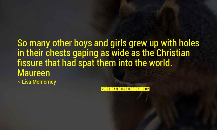 Christian Girls Quotes By Lisa McInerney: So many other boys and girls grew up