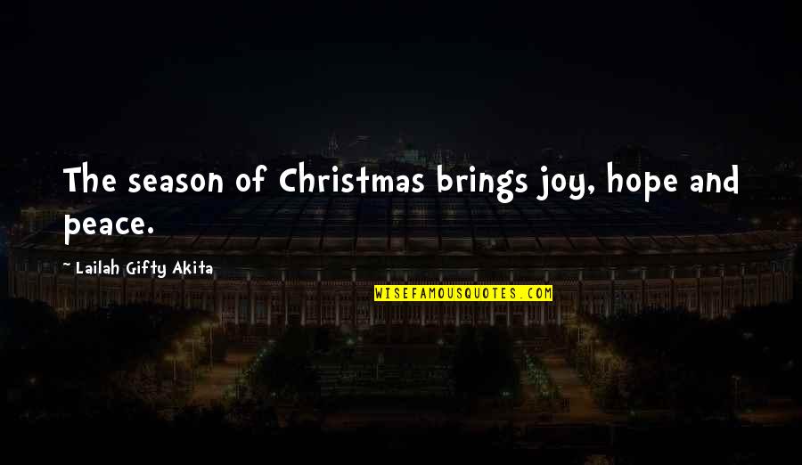 Christian Hope Quotes By Lailah Gifty Akita: The season of Christmas brings joy, hope and Christian Hope Quotes By Lailah Gifty Akita: The season of Christmas brings joy, hope and
