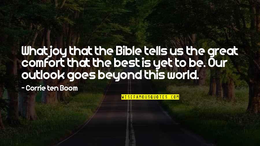 Christian Joy Quotes By Corrie Ten Boom: What joy that the Bible tells us the