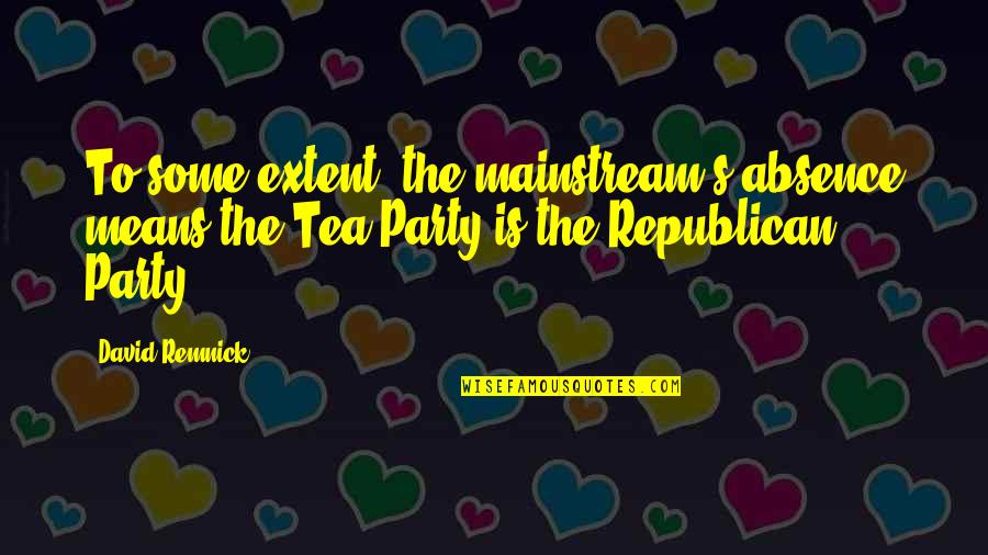Christian Larson Quotes By David Remnick: To some extent, the mainstream's absence means the