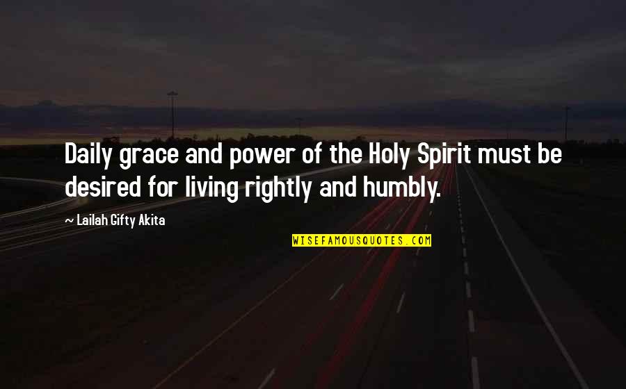 Christian Power Quotes By Lailah Gifty Akita: Daily grace and power of the Holy Spirit