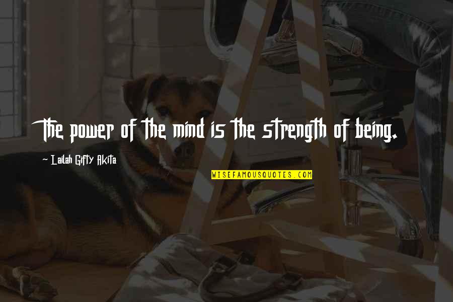 Christian Power Quotes By Lailah Gifty Akita: The power of the mind is the strength