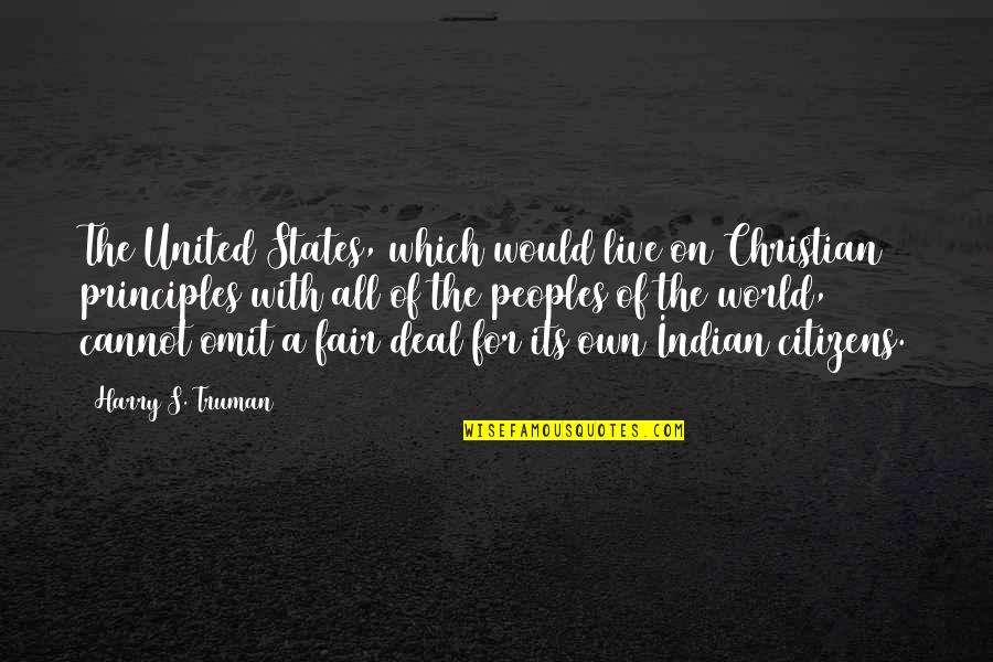 Christian Principles Quotes By Harry S. Truman: The United States, which would live on Christian