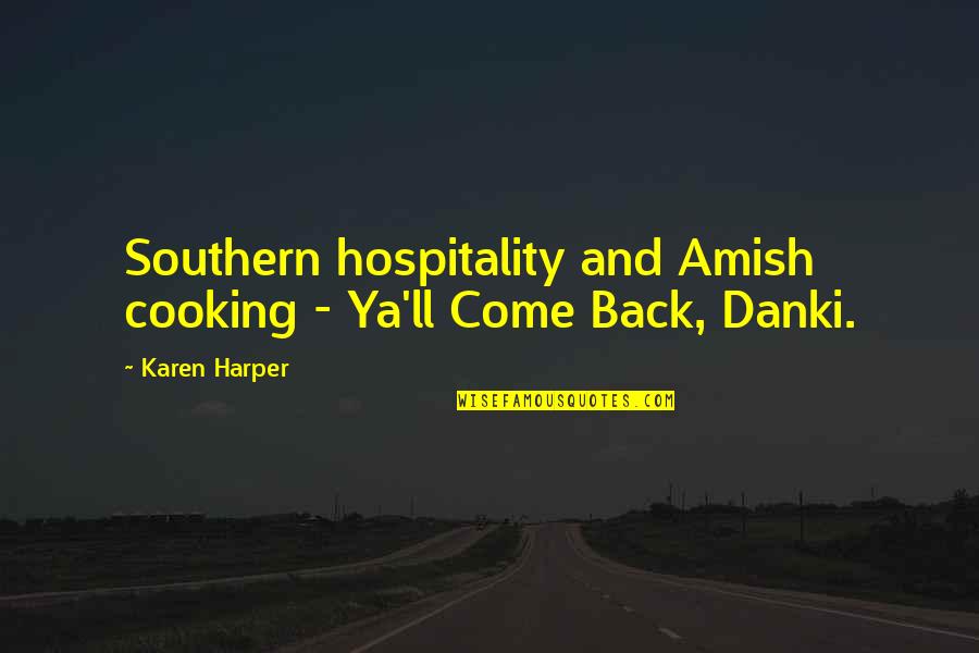 Christian Quotes By Karen Harper: Southern hospitality and Amish cooking - Ya'll Come