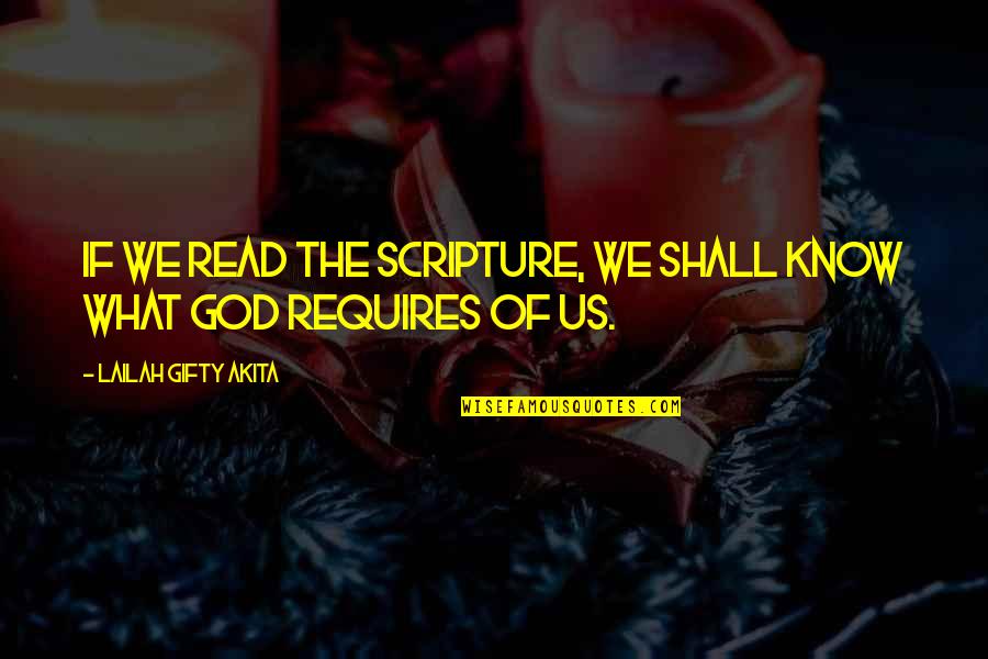 Christian Right Quotes By Lailah Gifty Akita: If we read the Scripture, we shall know