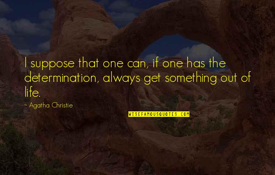 Christian Self Awareness Quotes By Agatha Christie: I suppose that one can, if one has