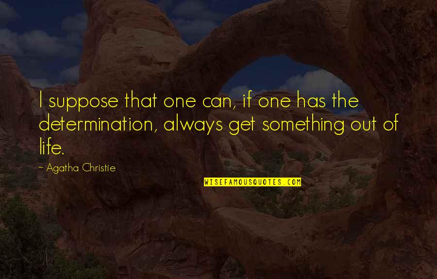 Christian Self Awareness Quotes By Agatha Christie: I suppose that one can, if one has Christian Self Awareness Quotes By Agatha Christie: I suppose that one can, if one has