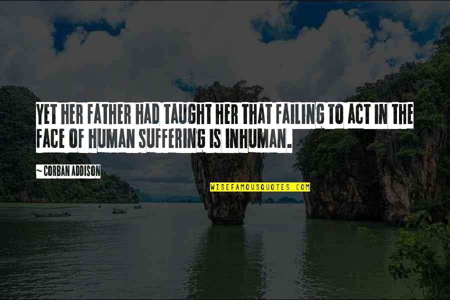 Christian Sympathy Card Quotes By Corban Addison: Yet her father had taught her that failing