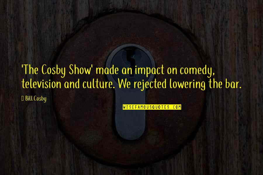 Christian Tithing Quotes By Bill Cosby: 'The Cosby Show' made an impact on comedy,