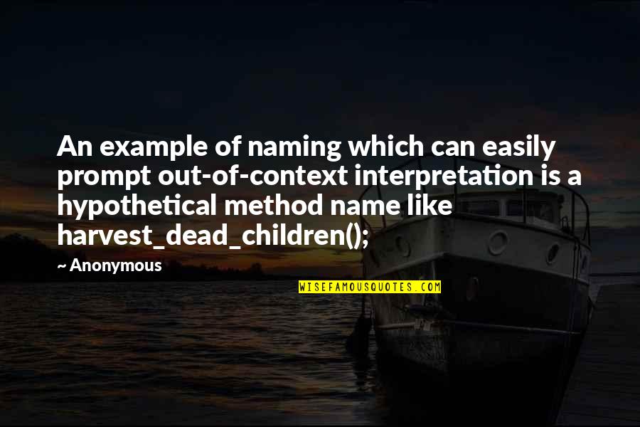 Christian Virtuoso Quotes By Anonymous: An example of naming which can easily prompt