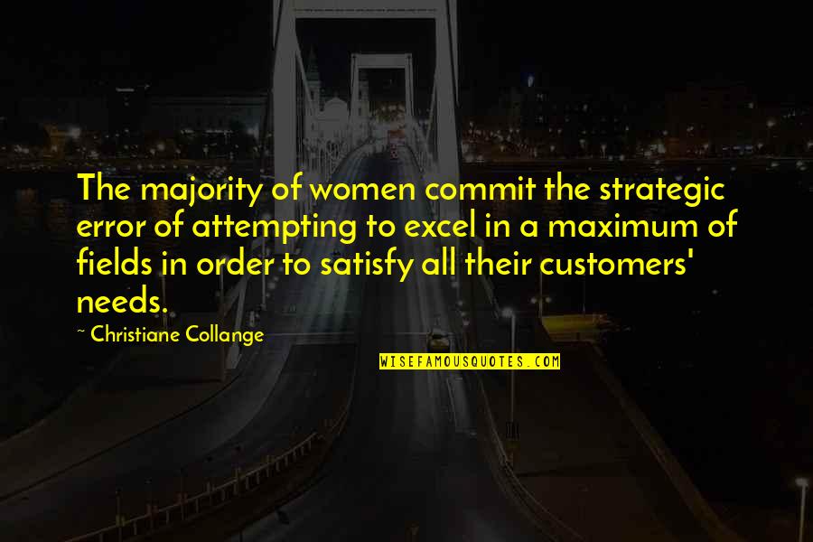 Christiane F Quotes By Christiane Collange: The majority of women commit the strategic error