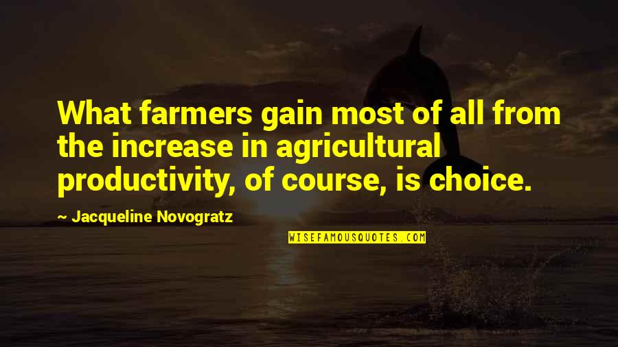 Christie Rampone Quotes By Jacqueline Novogratz: What farmers gain most of all from the Christie Rampone Quotes By Jacqueline Novogratz: What farmers gain most of all from the
