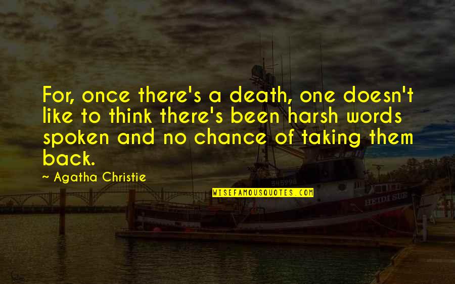 Christie's Quotes By Agatha Christie: For, once there's a death, one doesn't like