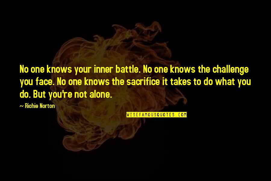 Christinah Kwaramba Quotes By Richie Norton: No one knows your inner battle. No one