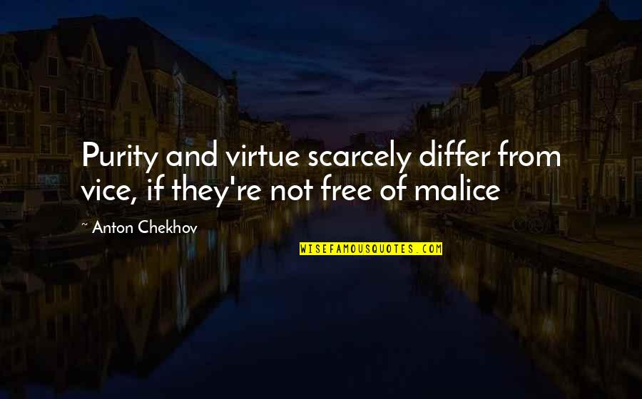 Christison Real Estate Quotes By Anton Chekhov: Purity and virtue scarcely differ from vice, if