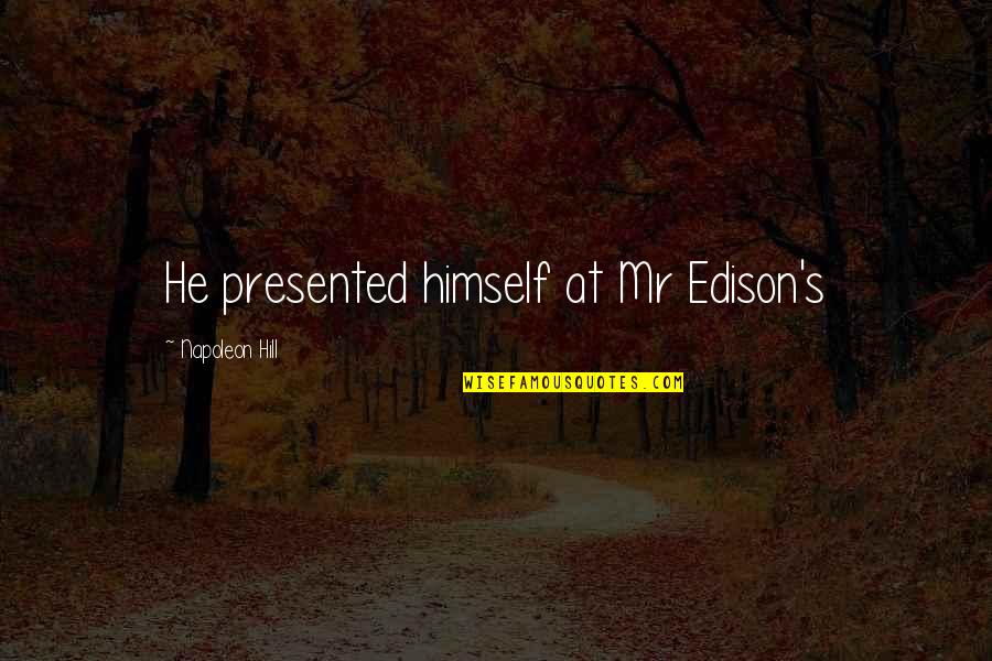 Christmas Bible Verses And Quotes By Napoleon Hill: He presented himself at Mr Edison's