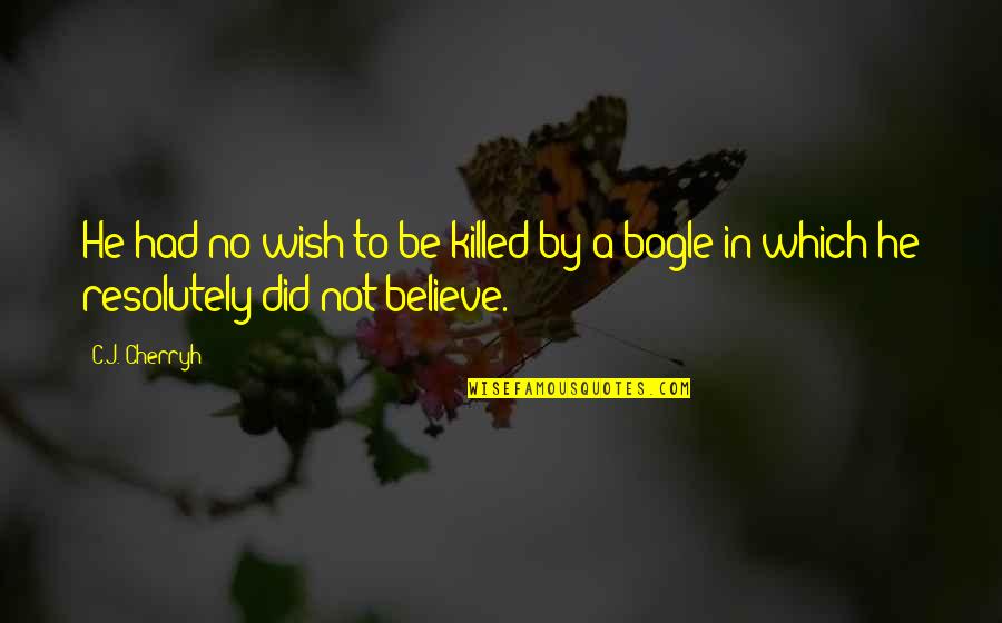 Christmas Card Sentiments Quotes By C.J. Cherryh: He had no wish to be killed by