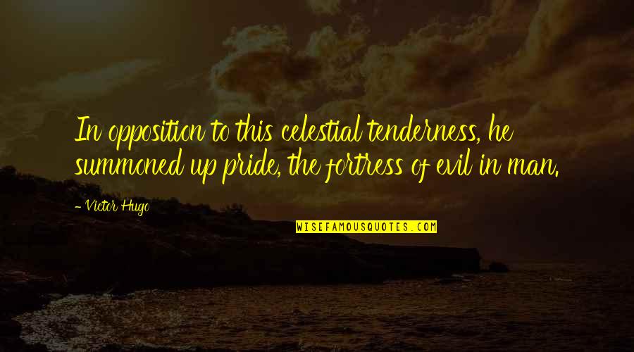 Christmas Dickens Quotes By Victor Hugo: In opposition to this celestial tenderness, he summoned Christmas Dickens Quotes By Victor Hugo: In opposition to this celestial tenderness, he summoned