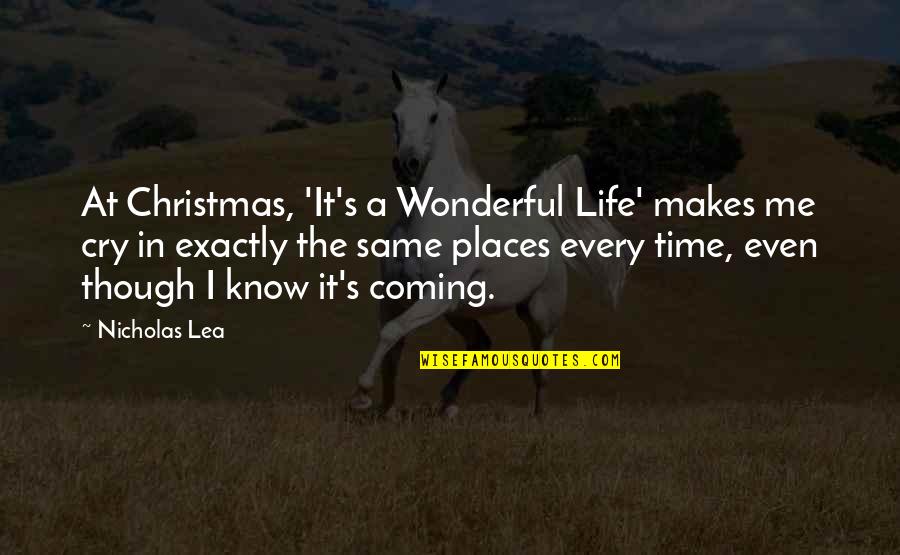 Christmas Is Time For Quotes By Nicholas Lea: At Christmas, 'It's a Wonderful Life' makes me