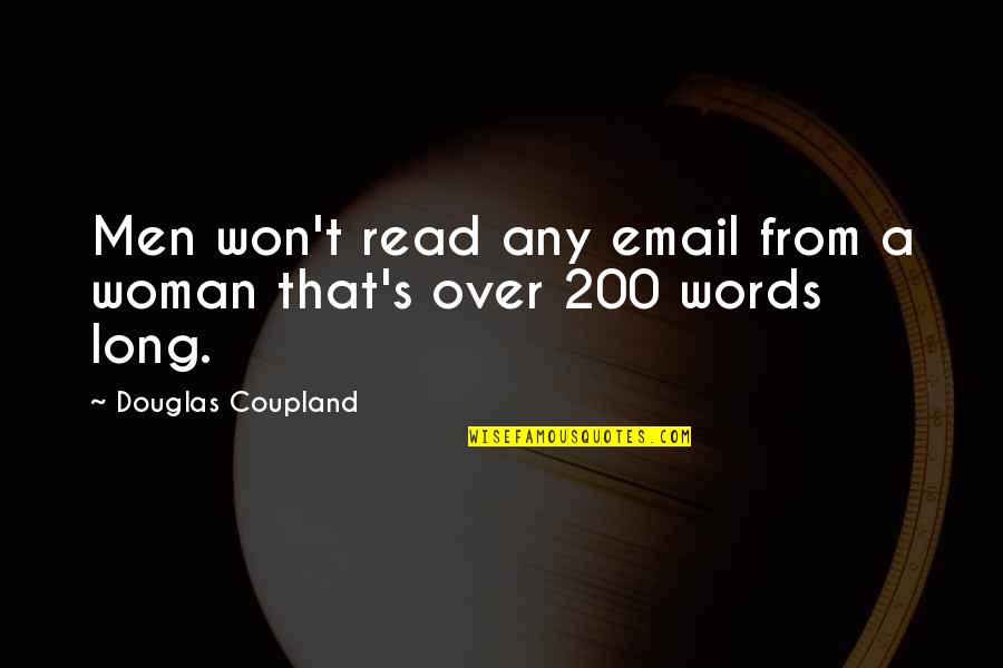 Christmas Present Quotes By Douglas Coupland: Men won't read any email from a woman
