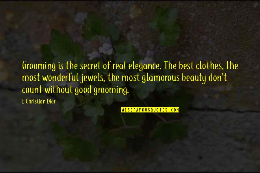 Christmas Tree Decorations Quotes By Christian Dior: Grooming is the secret of real elegance. The