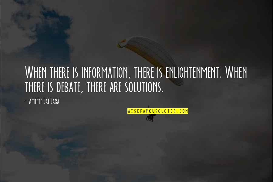 Christmas Vacation Quotes By Atifete Jahjaga: When there is information, there is enlightenment. When