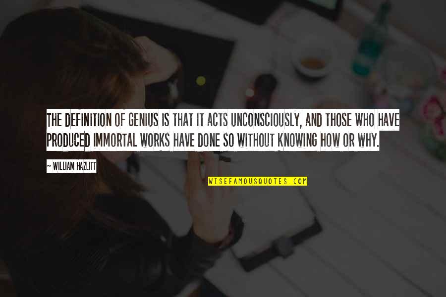 Christoffer Relander Quotes By William Hazlitt: The definition of genius is that it acts Christoffer Relander Quotes By William Hazlitt: The definition of genius is that it acts