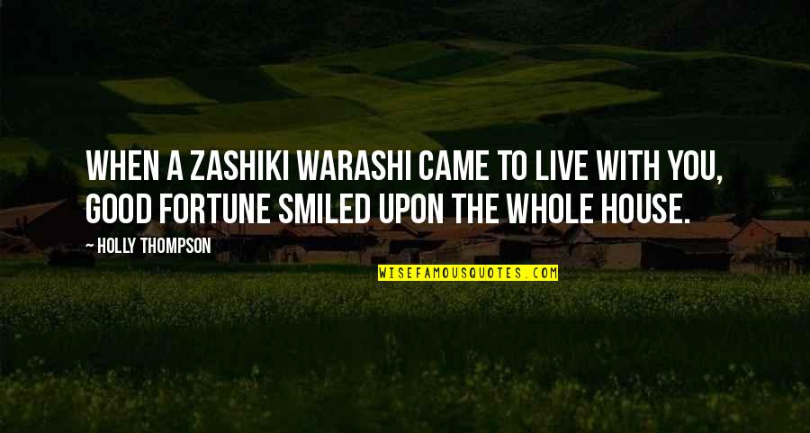 Christoph Waltz Funny Quotes By Holly Thompson: When a zashiki warashi came to live with