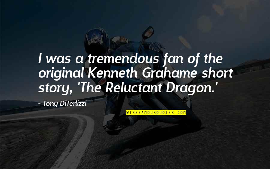 Christopoulos Chris Quotes By Tony DiTerlizzi: I was a tremendous fan of the original Christopoulos Chris Quotes By Tony DiTerlizzi: I was a tremendous fan of the original