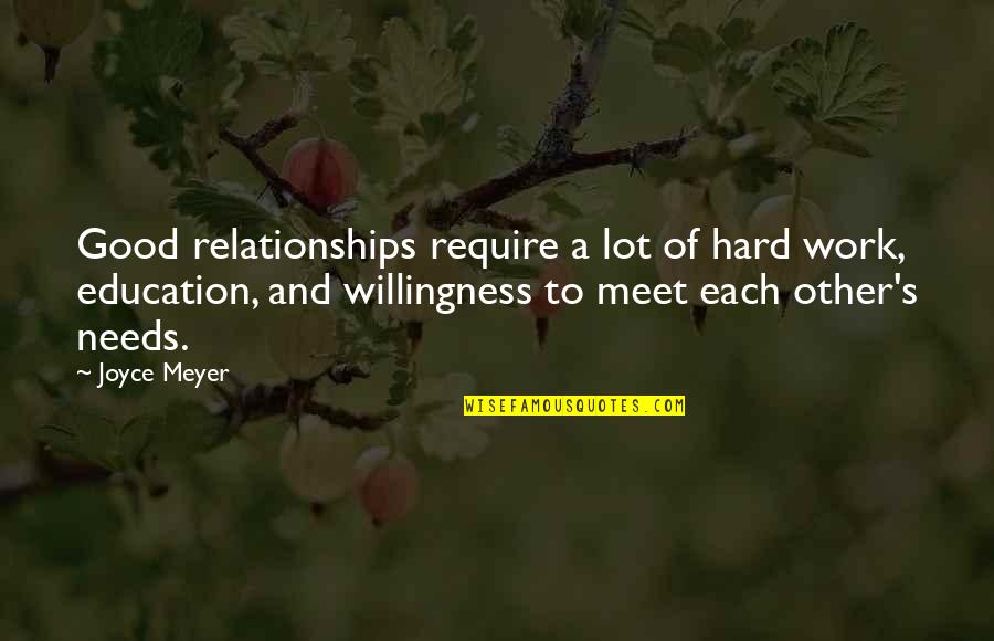 Christy Chibi Quotes By Joyce Meyer: Good relationships require a lot of hard work,