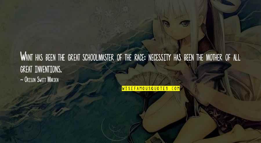 Chrome Skull Quotes By Orison Swett Marden: Want has been the great schoolmaster of the Chrome Skull Quotes By Orison Swett Marden: Want has been the great schoolmaster of the