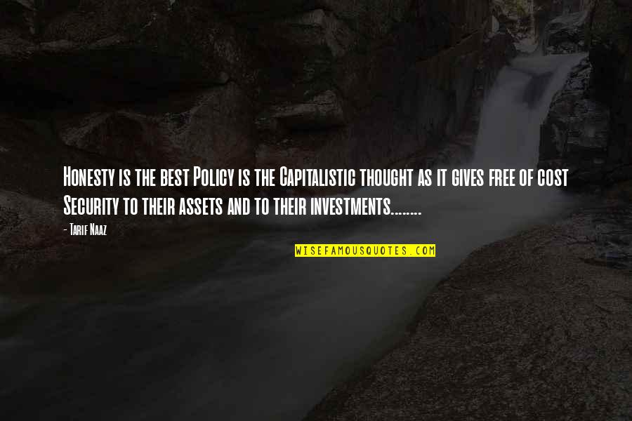 Chrysalids Movie Quotes By Tarif Naaz: Honesty is the best Policy is the Capitalistic Chrysalids Movie Quotes By Tarif Naaz: Honesty is the best Policy is the Capitalistic