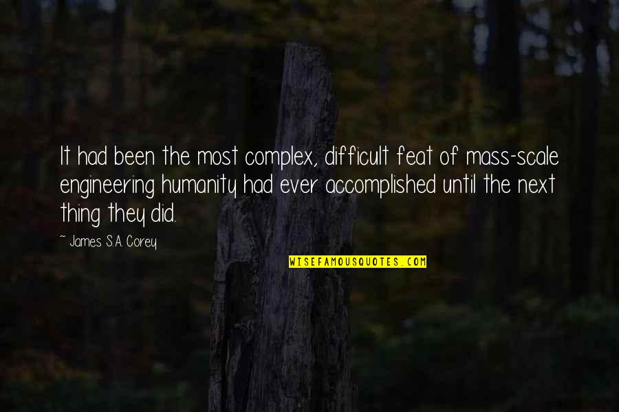 Chrysoberyl Quotes By James S.A. Corey: It had been the most complex, difficult feat